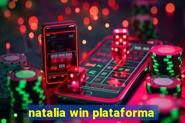 natalia win plataforma